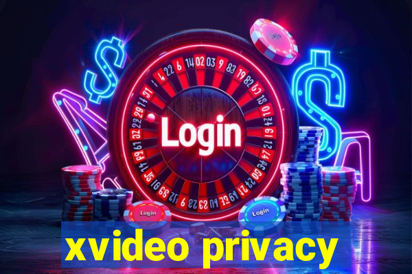 xvideo privacy