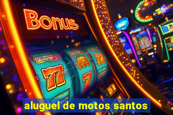 aluguel de motos santos