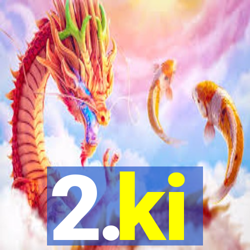 2.ki