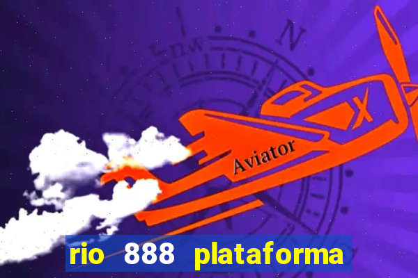 rio 888 plataforma de jogos