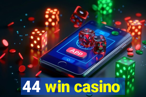 44 win casino