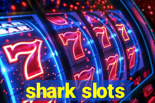 shark slots