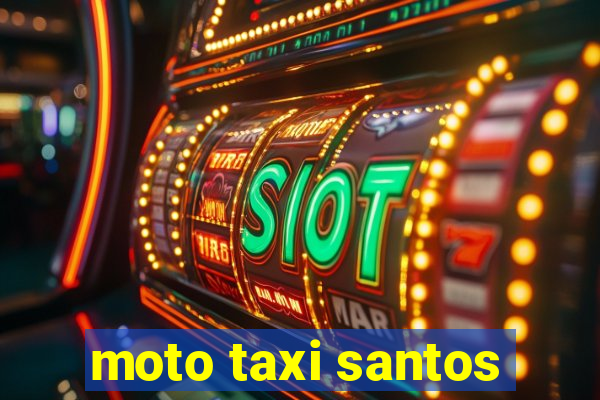 moto taxi santos