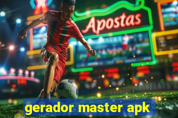 gerador master apk