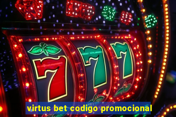 virtus bet codigo promocional