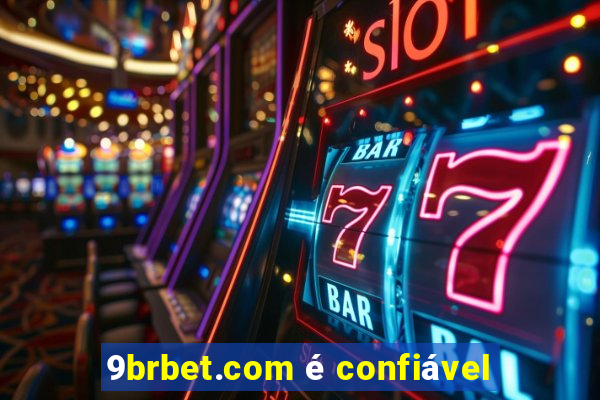 9brbet.com é confiável