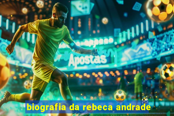 biografia da rebeca andrade