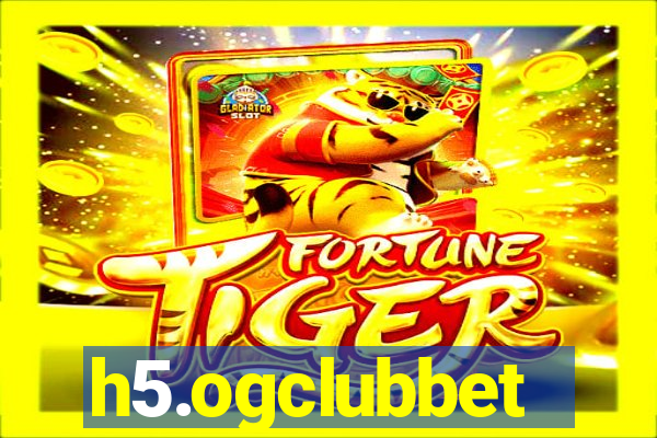 h5.ogclubbet