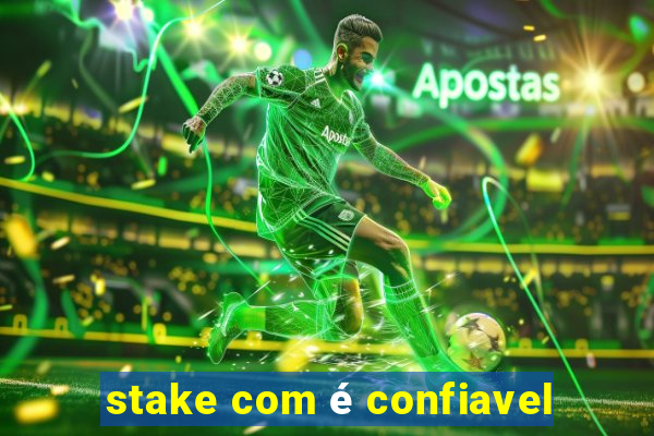 stake com é confiavel