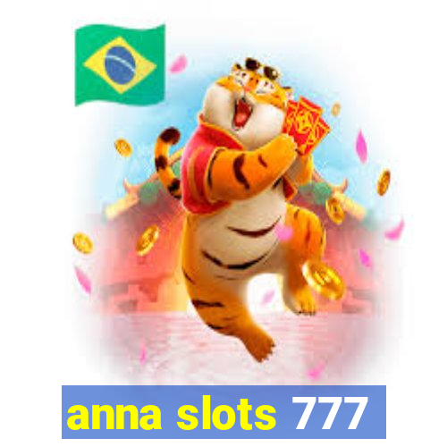 anna slots 777