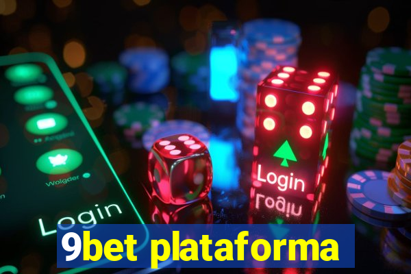 9bet plataforma