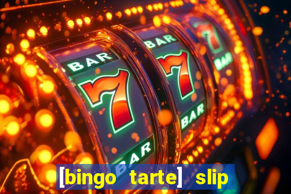 [bingo tarte] slip & stop 1988 part 1