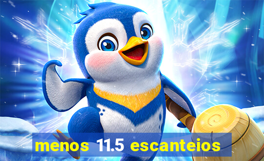 menos 11.5 escanteios