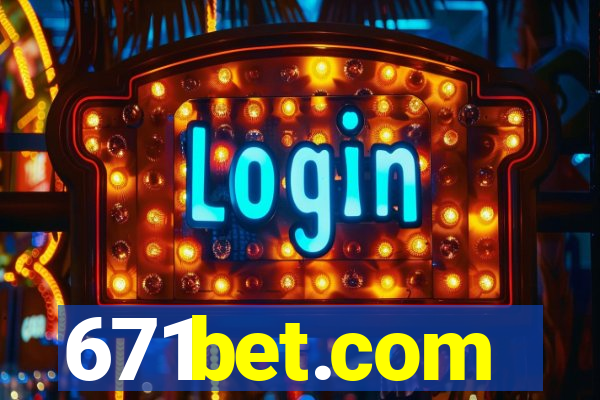 671bet.com