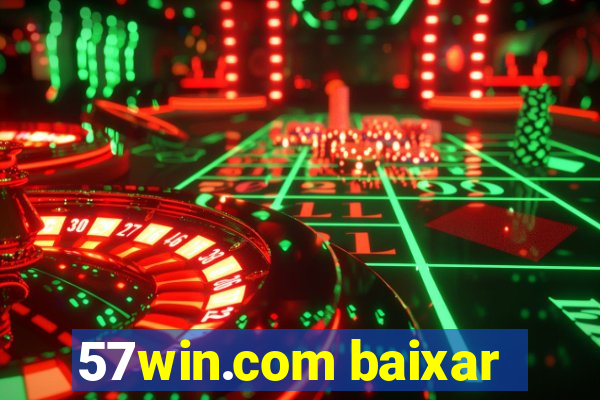 57win.com baixar