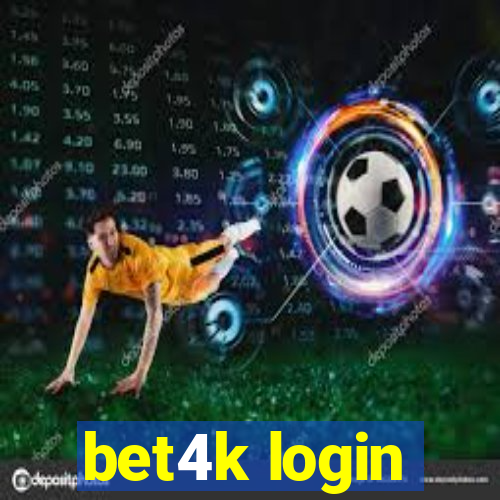 bet4k login