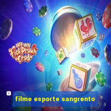 filme esporte sangrento