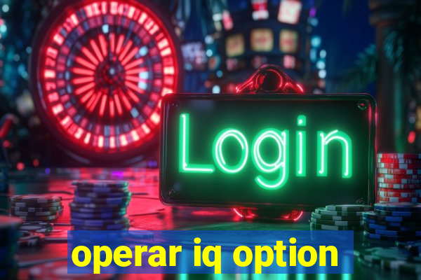 operar iq option