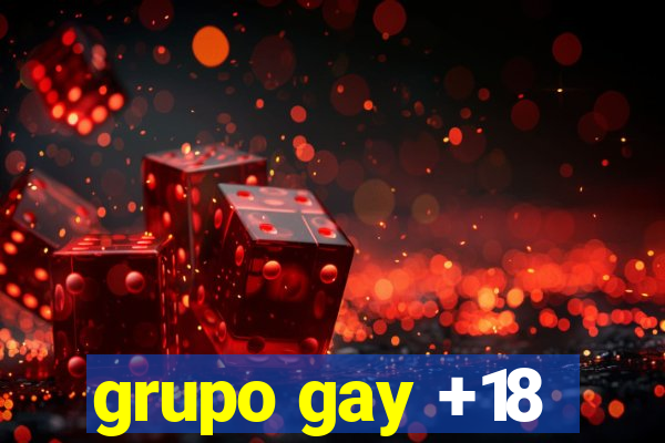 grupo gay +18