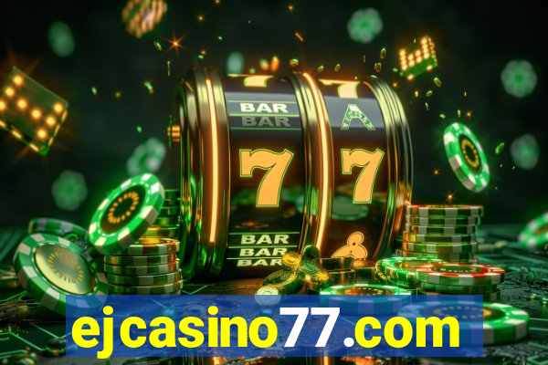 ejcasino77.com