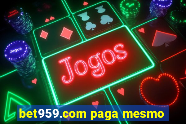 bet959.com paga mesmo