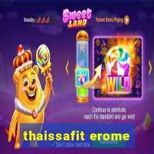 thaissafit erome