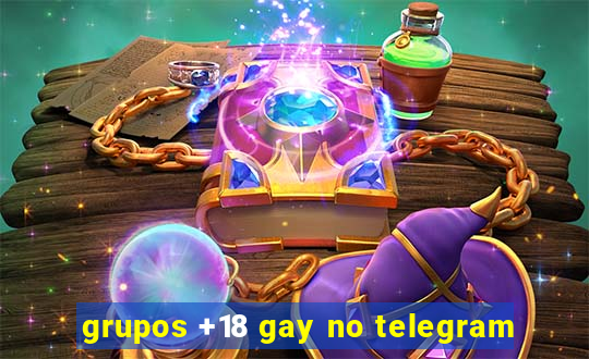 grupos +18 gay no telegram