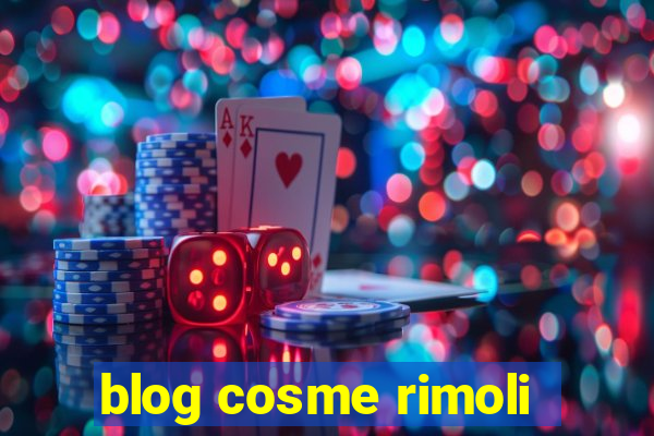 blog cosme rimoli