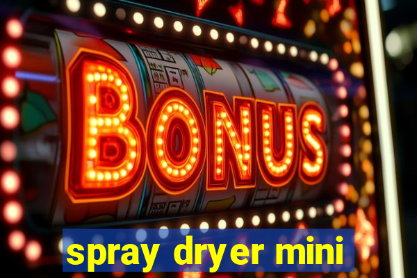 spray dryer mini