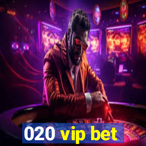 020 vip bet