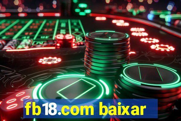 fb18.com baixar