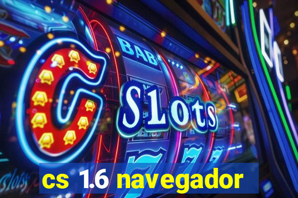 cs 1.6 navegador