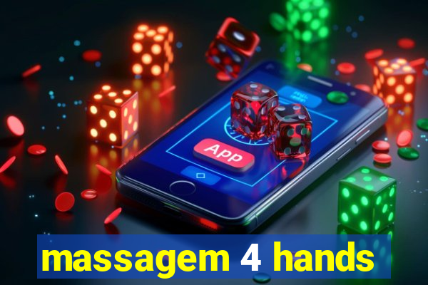 massagem 4 hands