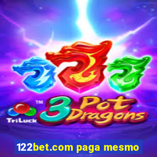 122bet.com paga mesmo