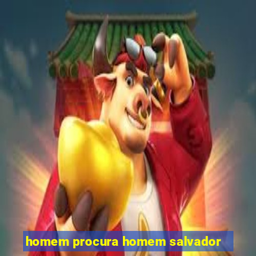 homem procura homem salvador