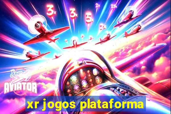 xr jogos plataforma