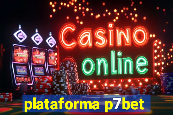 plataforma p7bet