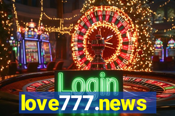 love777.news