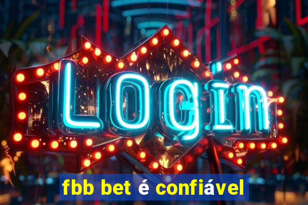 fbb bet é confiável