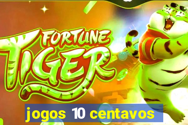 jogos 10 centavos