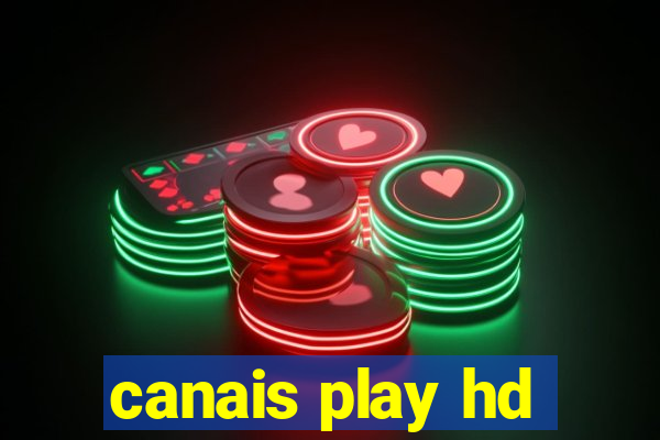 canais play hd