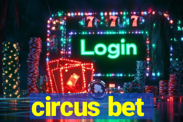 circus bet