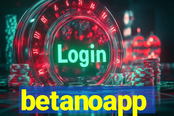 betanoapp