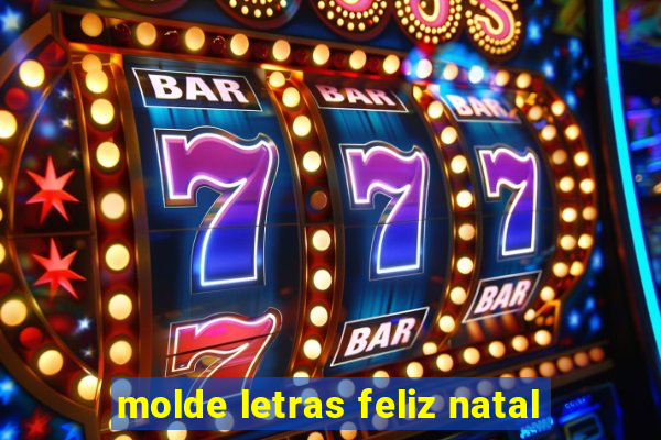 molde letras feliz natal