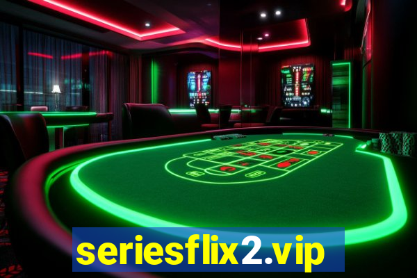 seriesflix2.vip