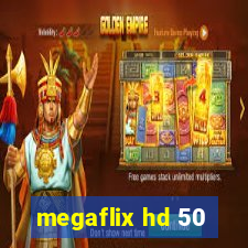 megaflix hd 50