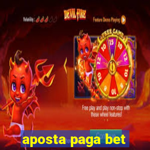 aposta paga bet