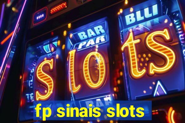 fp sinais slots