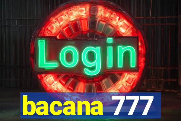 bacana 777