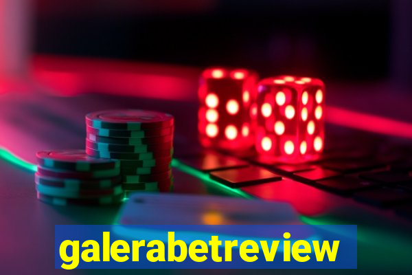 galerabetreview